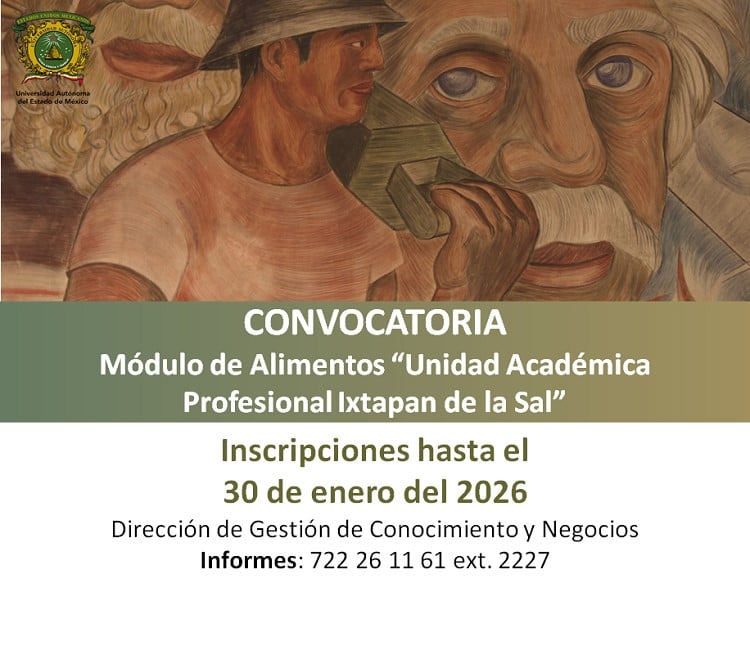 Convocatoria Módulo de Alimentos "Unidad Académica Profesional Ixtapan de la Sal"